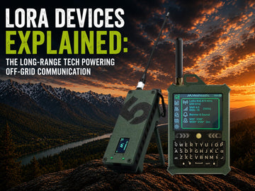 LoRa Devices Explained: The Long-Range Tech Powering Off-Grid Communication
